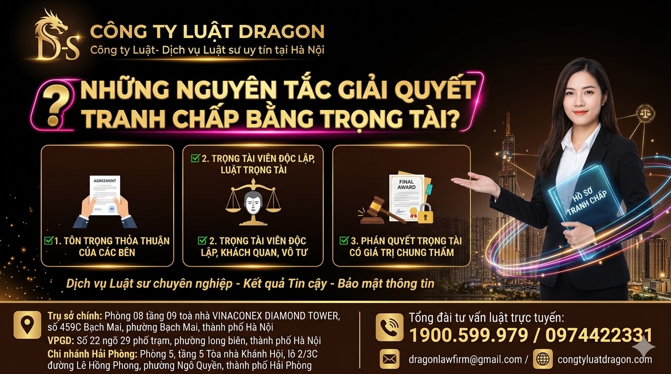 Những nguyên tắc giải quyết tranh chấp bằng trọng tài?